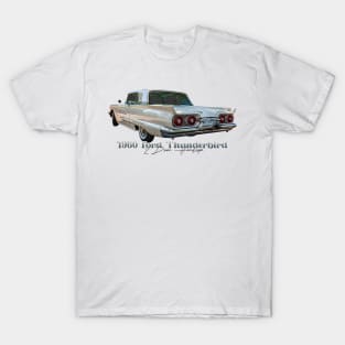 1960 Ford Thunderbird 2 Door Hardtop T-Shirt